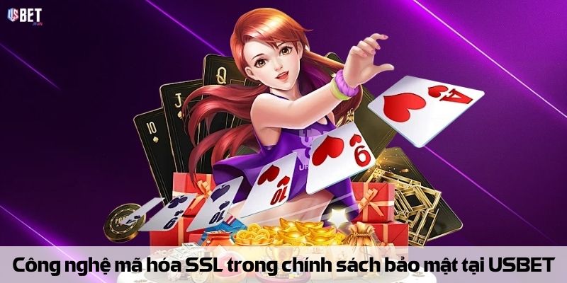 Công nghệ mã hóa SSL trong chính sách bảo mật tại USBET